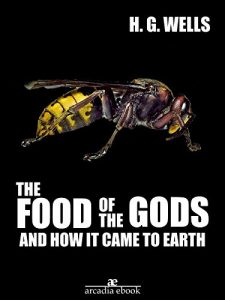 Baixar The Food of the Gods and How It Came to Earth pdf, epub, eBook