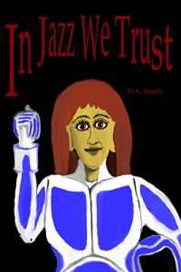 Baixar In Jazz We Trust (English Edition) pdf, epub, eBook