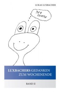 Baixar Luxbachers Gedanken zum Wochenende – Band II (German Edition) pdf, epub, eBook