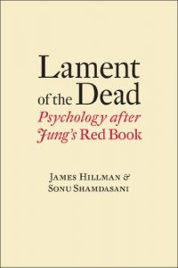 Baixar Lament of the Dead: Psychology After Jung’s Red Book pdf, epub, eBook
