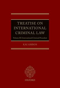 Baixar Treatise on International Criminal Law: Volume III: International Criminal Procedure pdf, epub, eBook