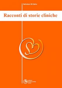 Baixar Racconti di storie cliniche – Collana di Psichiatria Divulgativa Vol. V pdf, epub, eBook