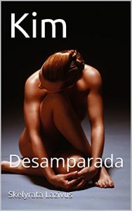 Baixar Kim: Desamparada (Spanish Edition) pdf, epub, eBook