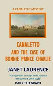 Baixar Canaletto and the Case of Bonnie Prince Charlie (The Canaletto Mysteries Book 3) (English Edition) pdf, epub, eBook