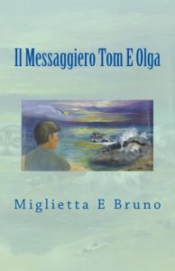 Baixar Il Messaggiero Tom E Olga (Italian Edition) pdf, epub, eBook