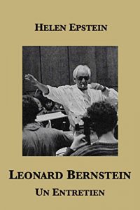 Baixar Leonard Bernstein: Un Entretien (French Edition) pdf, epub, eBook