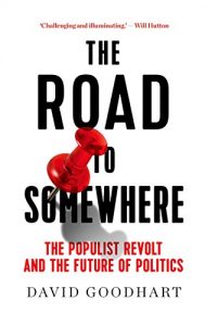 Baixar The Road to Somewhere: The Populist Revolt and the Future of Politics pdf, epub, eBook