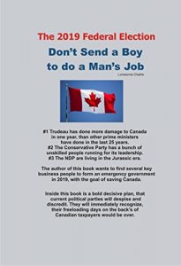 Baixar The 2019 Federal Election Don’t Send a Boy to do a Man’s Job (English Edition) pdf, epub, eBook