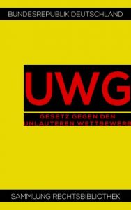 Baixar UWG – Gesetz gegen den unlauteren Wettbewerb (Rechtsbibliothek 21) (German Edition) pdf, epub, eBook