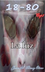 Baixar 18-80: La Luz (Spanish Edition) pdf, epub, eBook