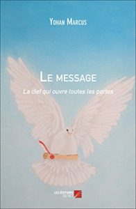 Baixar Le message – la clef qui ouvre toutes les portes (French Edition) pdf, epub, eBook