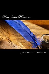 Baixar Don Juan Honorio: Comedia de aventuras en cinco actos (Spanish Edition) pdf, epub, eBook