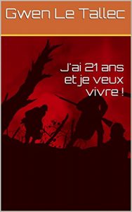 Baixar J’ai 21 ans et je veux vivre ! (French Edition) pdf, epub, eBook