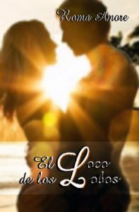 Baixar El Loco de los Lobos (Spanish Edition) pdf, epub, eBook