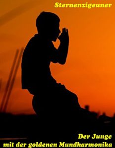 Baixar Der Junge mit der goldenen Mundharmonika (Sternenzigeuner 52) (German Edition) pdf, epub, eBook