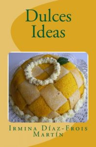 Baixar Dulces Ideas (Spanish Edition) pdf, epub, eBook