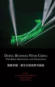 Baixar Doing Business with China: The Irish Advantage and Challenge pdf, epub, eBook