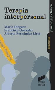 Baixar Terapia interpersonal (Guias Tecnicas (sintesis)) pdf, epub, eBook