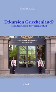 Baixar Exkursion Griechenland?: Eine Reise durch die Vergangenheit (German Edition) pdf, epub, eBook
