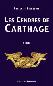 Baixar Les cendres de Carthage (French Edition) pdf, epub, eBook