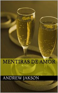 Baixar MENTIRAS DE AMOR (Spanish Edition) pdf, epub, eBook