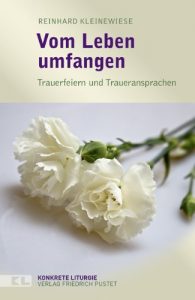 Baixar Vom Leben umfangen: Trauerfeiern und Traueransprachen (Konkrete Liturgie) (German Edition) pdf, epub, eBook