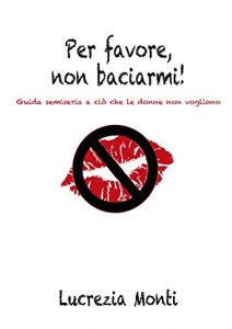 Baixar Per favore, non baciarmi pdf, epub, eBook