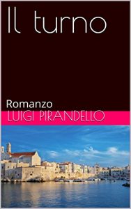 Baixar Il turno: Romanzo (Italian Edition) pdf, epub, eBook