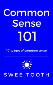 Baixar Common Sense 101: 101 pages of common sense (English Edition) pdf, epub, eBook
