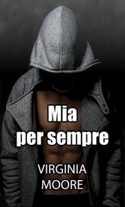 Baixar Mia per sempre (Italian Edition) pdf, epub, eBook