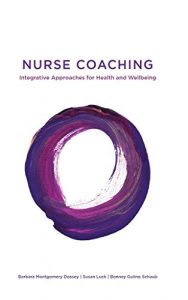 Baixar Nurse Coaching: Integrative Approaches for Health and Wellbeing (English Edition) pdf, epub, eBook
