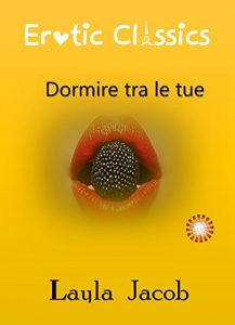 Baixar Dormire tra le tue braccia (Italian Edition) pdf, epub, eBook