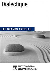Baixar Dialectique: Les Grands Articles d’Universalis (French Edition) pdf, epub, eBook