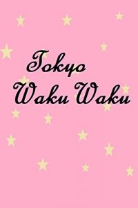 Baixar Tokyo Wakuwaku: De fantastiske  steder i Tokyo (Norwegian_nynorsk Edition) pdf, epub, eBook