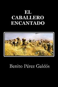 Baixar El caballero encantado (Spanish Edition) pdf, epub, eBook