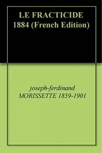 Baixar LE FRACTICIDE 1884 (French Edition) pdf, epub, eBook