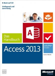 Baixar Microsoft Access 2013 – Das Handbuch: Insider-Wissen – praxisnah und kompetent (German Edition) pdf, epub, eBook