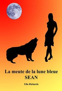 Baixar Sean (La meute de la lune bleue t. 1) (French Edition) pdf, epub, eBook