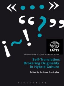 Baixar Self-Translation: Brokering Originality in Hybrid Culture (Bloomsbury Studies in Translation) pdf, epub, eBook