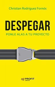 Baixar Despegar: Ponle alas a tu proyecto (Spanish Edition) pdf, epub, eBook