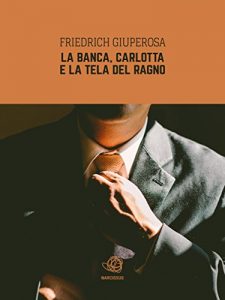 Baixar La Banca, Carlotta e la tela del ragno pdf, epub, eBook
