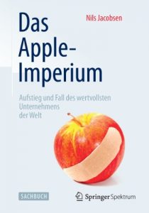 Baixar Das Apple-Imperium: Aufstieg und Fall des wertvollsten Unternehmens der Welt pdf, epub, eBook