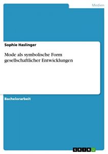 Baixar Mode als symbolische Form gesellschaftlicher Entwicklungen pdf, epub, eBook