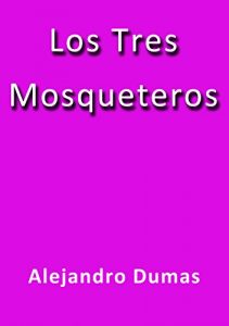 Baixar Los tres mosqueteros pdf, epub, eBook