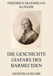 Baixar Die Geschichte Giafars des Barmeciden (German Edition) pdf, epub, eBook