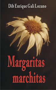 Baixar Margaritas Marchitas (Spanish Edition) pdf, epub, eBook