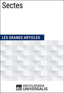 Baixar Sectes: (Les Grands Articles d’Universalis) (French Edition) pdf, epub, eBook