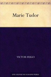 Baixar Marie Tudor (French Edition) pdf, epub, eBook