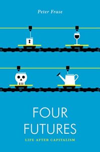 Baixar Four Futures: Life After Capitalism (Jacobin) pdf, epub, eBook