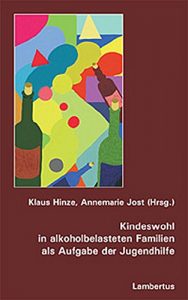 Baixar Kindeswohl in alkoholbelasteten Familien als Aufgabe der Jugendhilfe (German Edition) pdf, epub, eBook